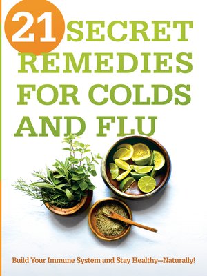cover image of 21 Secret Remedies for Colds and Flu